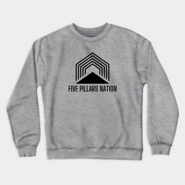 BIG - Five Pillars Nation Crewneck Sweatshirt by Five Pillars Nation